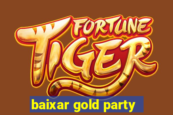 baixar gold party - slots